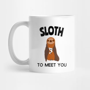 sloth to meet you Mug